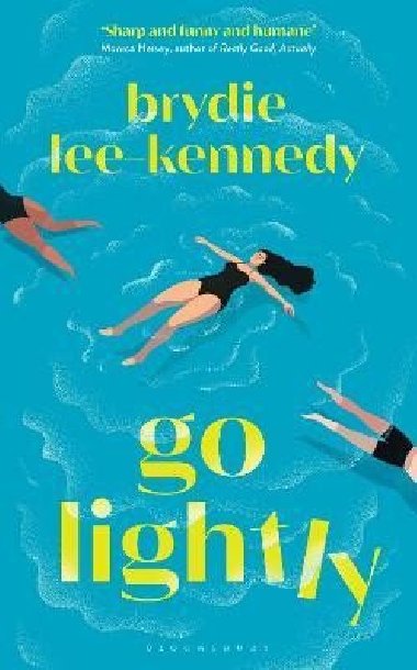 Go Lightly: The funny, sharp and heartfelt bisexual love story - Lee-Kennedy Brydie