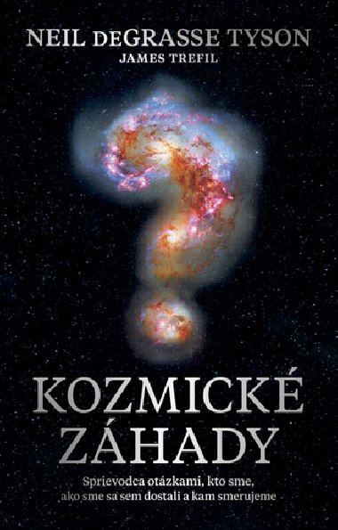 Kozmick zhady - James Trefil; Neil deGrasse Tyson