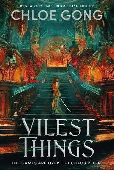 Vilest Things: the addictive and thrilling sequel to Immortal Longings - Gong Chloe