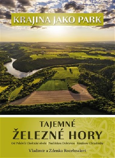 Tajemné Železné hory - Zdenka Rozehnalová, Vladimír Rozehnal