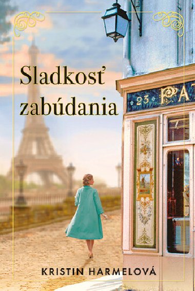 Sladkos zabdania - Kristin Harmelov
