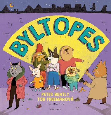 Byltopes - Peter Bently, Tor Freeman