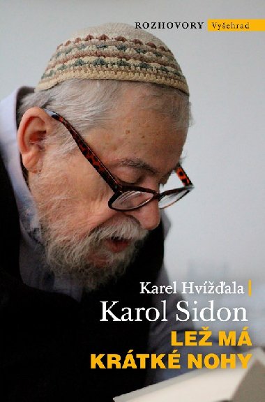 Lež má krátké nohy - Karel Hvížďala, Karol Sidon