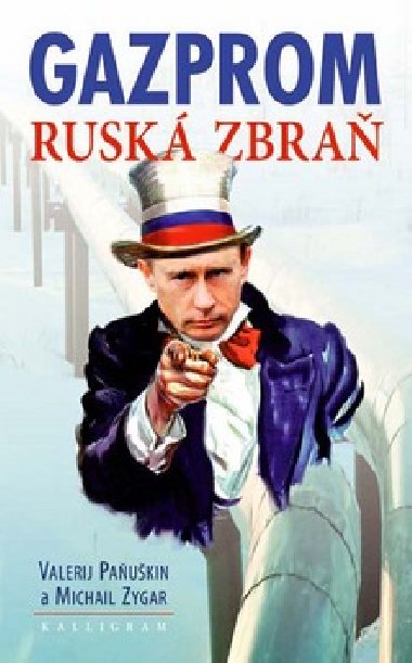 Gazprom - Valerij Paukin; Michail Zygar
