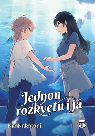 Jednou rozkvetu i j 5 - Nio Nakatani