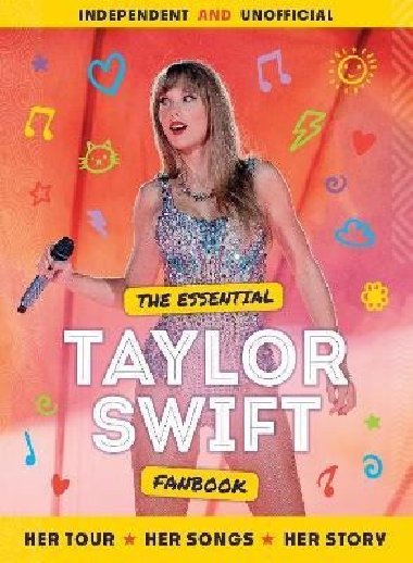 The Essential Taylor Swift Fanbook - Mortimer Children`s Books