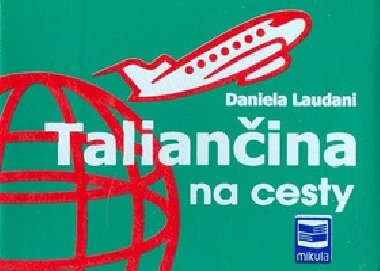 Talianina na cesty - Daniela Laudani