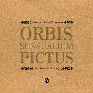 Orbis Sensualium Pictus - Jan Amos Komensk