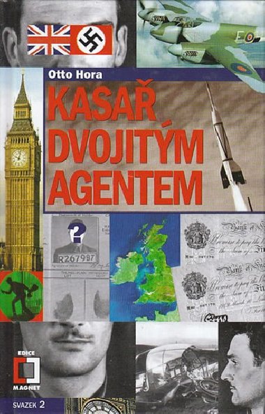 Kasa dvojitm agentem - Otto Hora