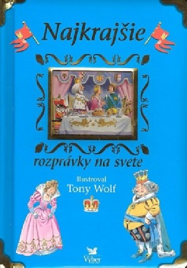 Najkrajie rozprvky na svete - Anna Casalis; Tony Wolf