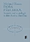 Doba pechodu - Michael Hauser