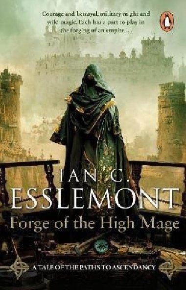 Forge of the High Mage - Esslemont Ian Cameron