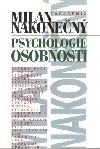 Psychologie osobnosti - Milan Nakonen