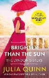 Brighter Than The Sun - Quinnov Julia