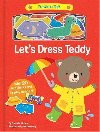 Lets Dress Teddy : With 20 colorful felt play pieces - McLean Danielle