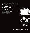 Discipline Equals Freedom : Field Manual - Willink Jocko