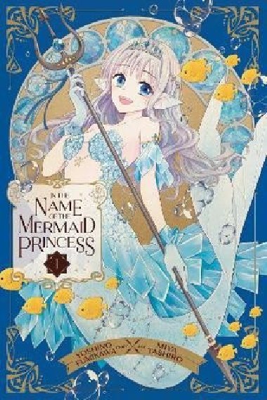 In the Name of the Mermaid Princess 1 - Fumikawa Yoshino