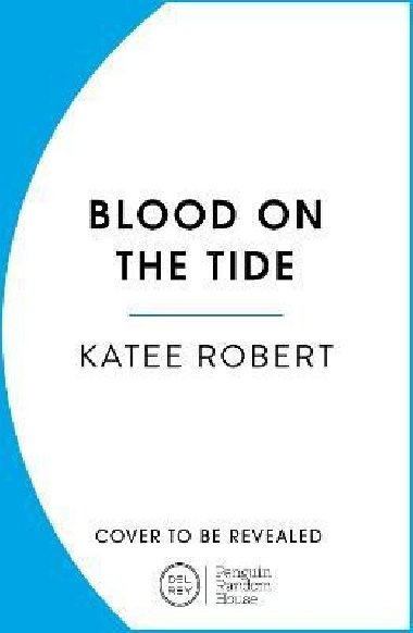 Blood on the Tide - Robert Katee