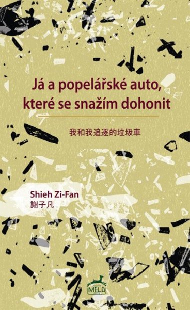 J a popelsk auto, kter se snam dohonit - Shieh Zi-Fan