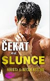ekat na slunce - Krista Ritchie; Becca Ritchie