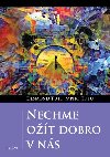 Nechme ot dobro v ns - Desmond Tutu; Mpho Tutu