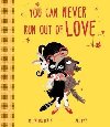 You Can Never Run Out Of Love - Docherty Helen