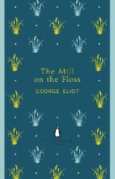 The Mill on the Floss - Eliot George