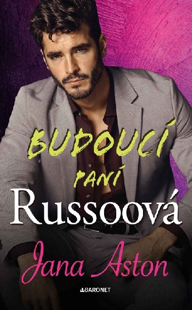 Budouc pan Russoov - Jana Aston