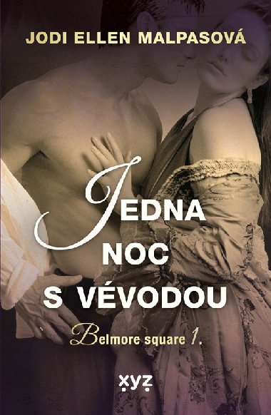 Jedna noc s vvodou - Belmore square 1. - Jodi Ellen Malpasov