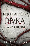 Nejchladnj dvka ve mst chladu - Holly Blackov