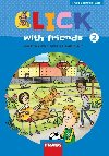 Click with Friends 2 - Hybridn pracovn seit anglitina pro 4. ronk Z - Kateina Dvokov; Ji dek; Miluka Karskov