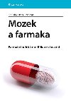 Mozek a farmaka - Farmakologick modifikace chovn - Ladislav Hess; Ji Slva