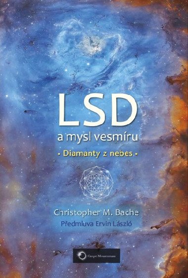 LSD a mysl vesmru - Diamanty z nebes - Bache Christopher M.