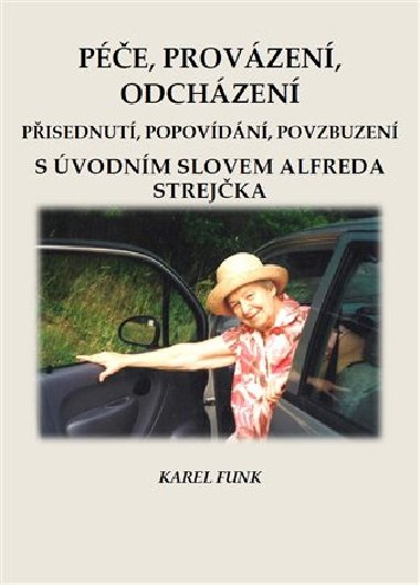 Pe, provzen, odchzen - Karel Funk