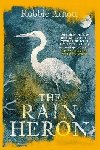 Rain Heron - Robbie Arnott