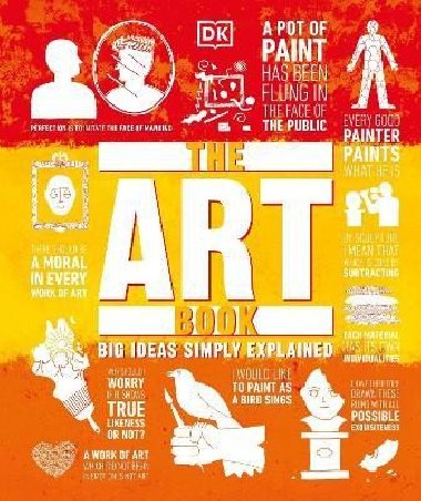 The Art Book: Big Ideas Simply Explained - Dorling Kindersley