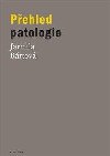 Pehled patologie - Jarmila Brtov