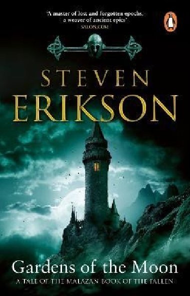 Gardens Of The Moon: (Malazan Book Of The Fallen 1) - Erikson Steven