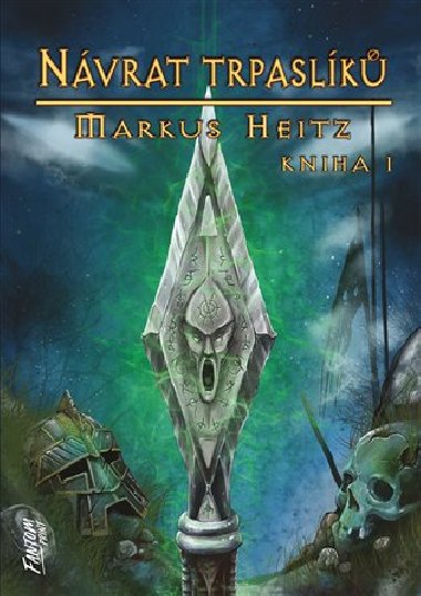 Trpaslci 6 - Nvrat trpaslk I. - Markus Heitz
