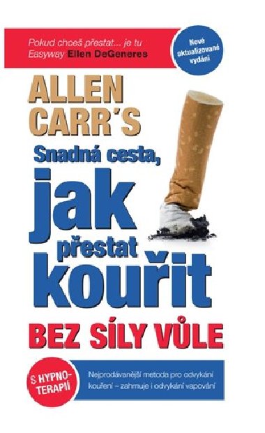 Snadná cesta, jak přestat kouřit bez síly vůle - Allen Carr