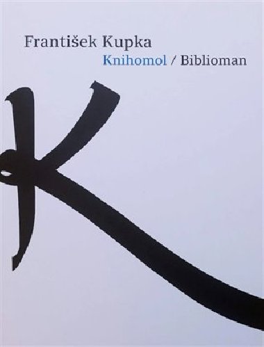 František Kupka - Knihomol - 