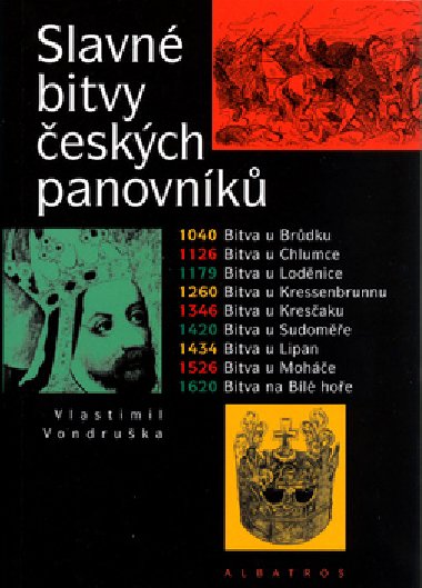 Slavn bitvy eskch panovnk - Vlastimil Vondruka; Petr Urban