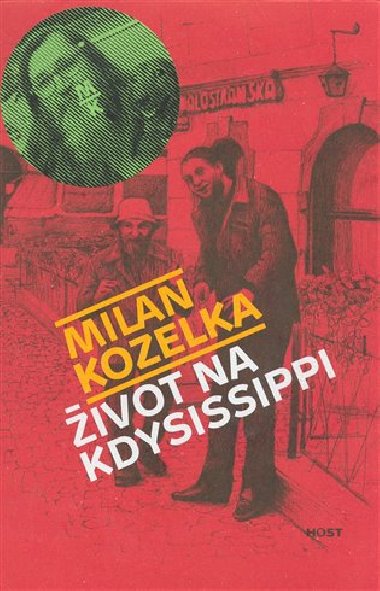 ivot na kdysissippi - Milan Kozelka
