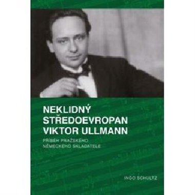 Neklidn Stedoevropan Viktor Ullmann - 
