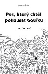 Pes, kter chtl pokousat bouku - 