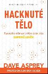 Hacknut tlo - Zpomalte strnut a ijte dle jako superlovk - Dave Asprey