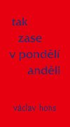 Tak zase v pondl andli - Vclav Hons