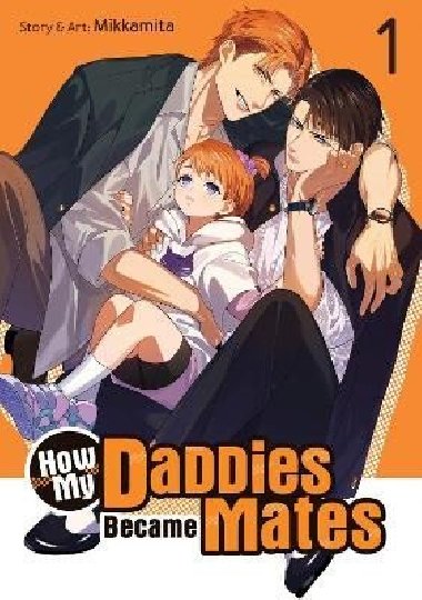 How My Daddies Became Mates 1 - Mikkamita