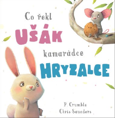 Co ekl uk kamardce hryzalce - Chris Saunders; P. Crumble