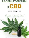 Léčení konopím s CBD - Kanabinoid s velkým potenciálem - Franjo Grotenhermen